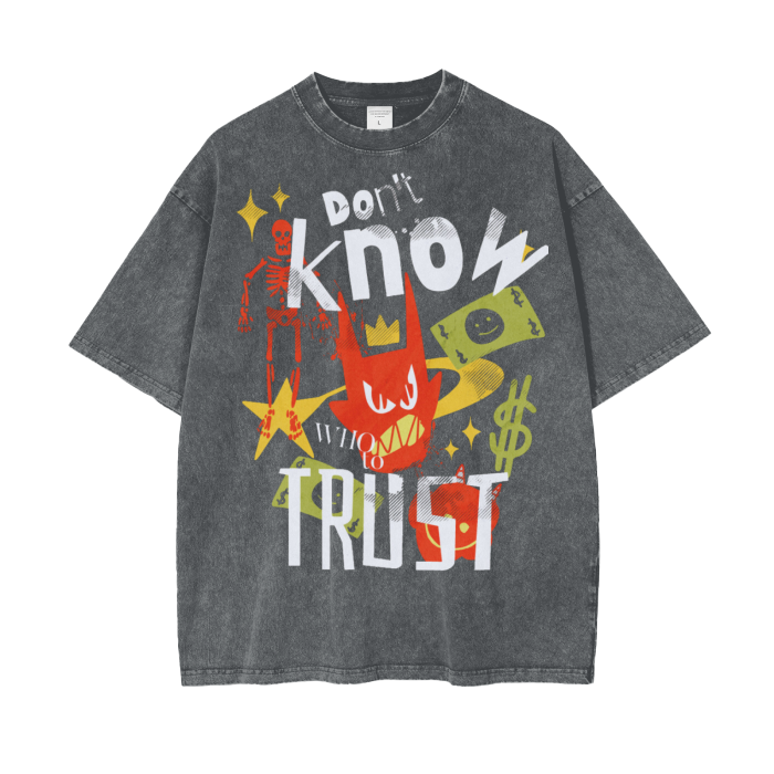 Oversized Tee "Don't Know Who To Trust"